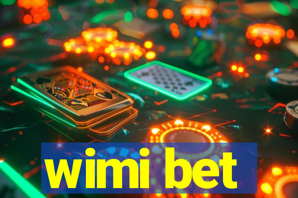 wimi bet